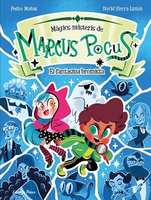 Fantasma bromista, el (Marcus Pocus. Màgics misteris 2) | 9791387519261 | Mañas, Pedro/Sierra Listón, David