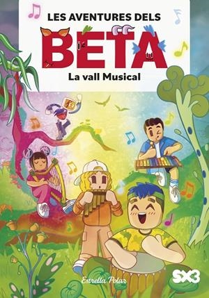 Vall Musical, la (Les aventures dels Beta 3) | 9791387519360 | Lola P.