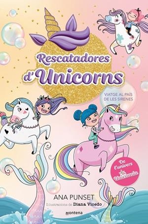 Viatge al país de les sirenes (Rescatadores d'Unicorns 1) | 9788419501318 | Punset, Ana