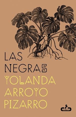 Negras, las | 9788417417826 | Arroyo Pizarro, Yolanda