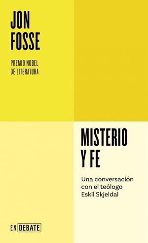 Misterio y fe (Serie ENDEBATE) | 9788410433045 | Fosse, Jon