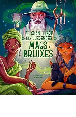 Gran llibre de les llegendes de mags i bruixes, el | 9788410101357 | Láng, Anna