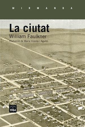 Ciutat, la | 9788415835660 | Faulkner, William