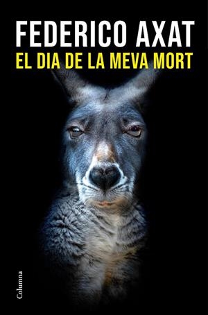 Dia de la meva mort, el | 9788466433327 | Axat, Federico