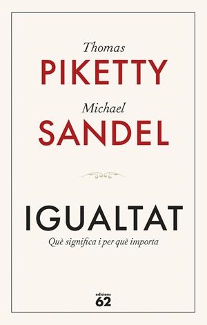 Igualtat | 9788429782547 | Piketty, Thomas/Sandel, Michael