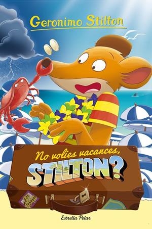 No volies vacances, Stilton? | 9788413892153 | Stilton, Geronimo