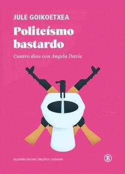 Politeísmo bastardo | 9791387639075 | JULE GOIKOETXEA