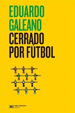 Cerrado por futbol | 9788432321443 | Galeano, Eduardo