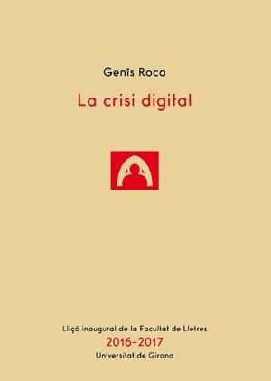 Crisi digital, la | 9788499844046 | Roca, Genís