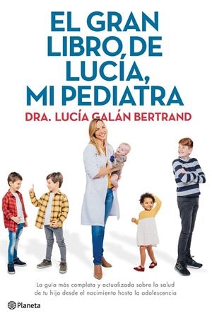 Gran libro de Lucía, mi pediatra, el | 9788408226789 | Galán Bertrand, Lucía