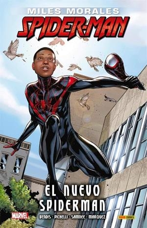 Spiderman: Miles Morales | 9788491677208 | Bendis, Brian Michael/Pichelli, Sara/Samnee, Chris/Márquez, David
