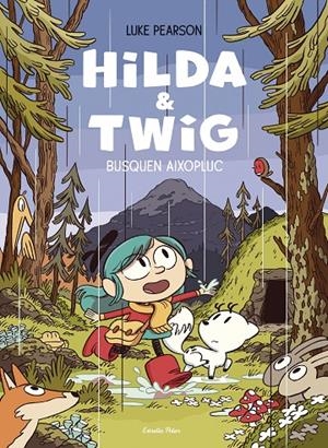 Hilda i Twig busquen aixopluc (Hilda & Twig 1) | 9788413899589 | Pearson, Luke