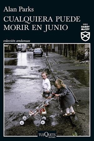 Cualquiera puede morir en junio (Serie Harry McCoy 6) | 9788411076272 | Parks, Alan