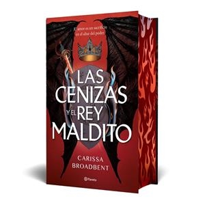 Cenizas y el rey maldito, las (Edición Deluxe) | 9788408303633 | Broadbent, Carissa