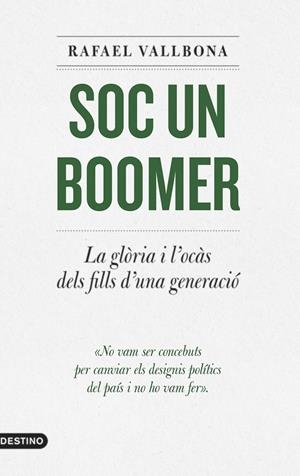 Soc un boomer | 9788497103336 | Vallbona, Rafael