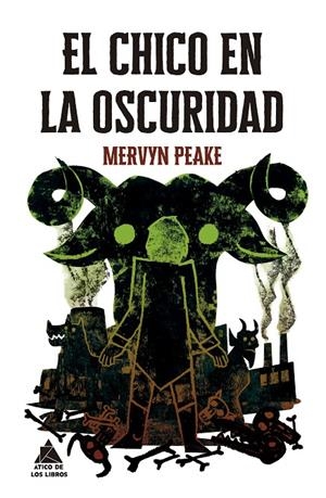 Chico en la oscuridad, el | 9788419703880 | Peake, Mervyn