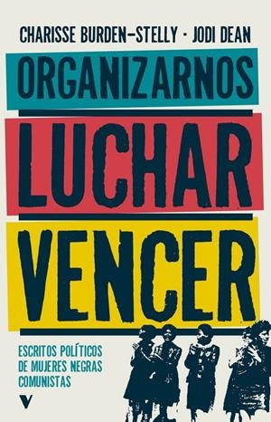 Organizarnos, luchar, vencer | 9788419719119 | BURDEN-STELLY, CHARISSE/ DEAN, JODI