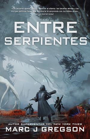 Entre serpientes | 9788410163188 | Gregson, Marc J.