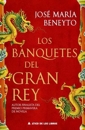 Banquetes del Gran Rey, los | 9791387592127 | Beneyto, José María