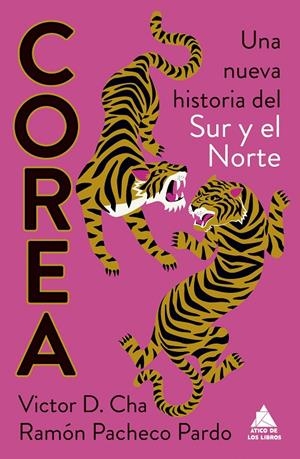 Corea. Una nueva historia del Sur y el Norte | 9788419703965 | Cha, Victor D./Pacheco Pardo, Ramón