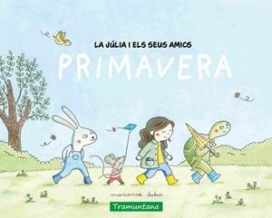 Júlia i els seus amics, la - primavera | 9788419829498 | Dubuc, Marianne
