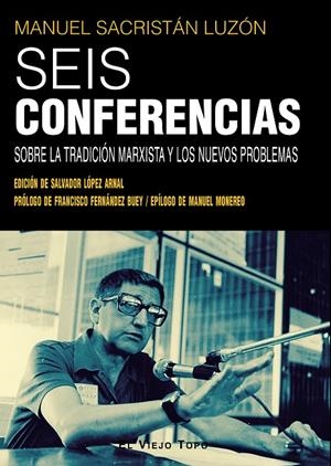 Seis conferencias | 9788410328648 | Sacristán Luzón, Manuel