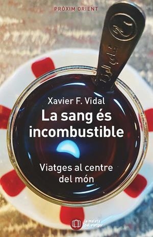 LA SANG ES INCOMBUSTIBLE | 9788412876383 | XAVIER F VIDAL