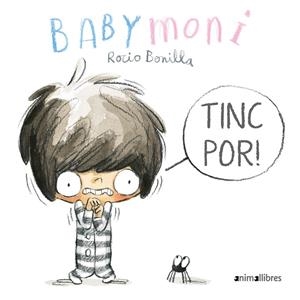 Tinc por! (Babymoni 3) | 9788418592201 | Bonilla, Rocio