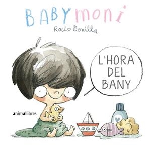 Hora del bany, l' (Babymoni 7) | 9788419659040 | Rocio Bonilla