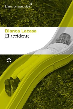 Accidente, el | 9788410178571 | Lacasa, Blanca
