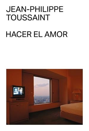 Hacer el amor | 9788412782790 | Toussaint, Jean-Philippe