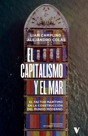 Capitalismo y el mar, El | 9788410344549 | Campling, Liam/Colás, Alejandro