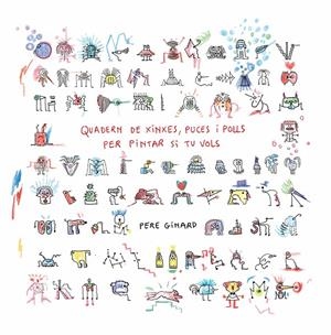 Quadern de xinxes, puces i polls per pintar si tu vols | 9788412970036 | Ginard, Pere
