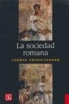 Sociedad romana, la : historia de las costumbres en Roma, desde Augusto hasta los Antoninos | 9789681615079 | Friedlaender, Ludwig
