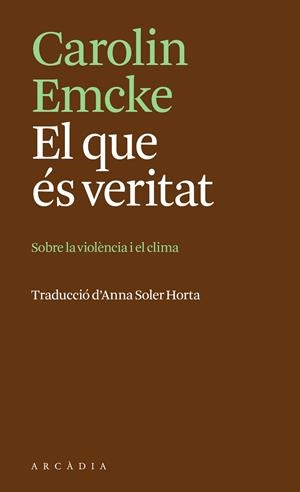 El que és veritat | 9788412876666 | Emcke, Carolin