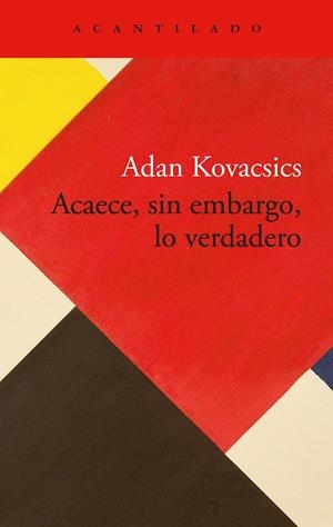 Acaece, sin embargo, lo verdadero | 9788419958792 | Kovacsics, Adan