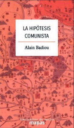 Hipótesis comunista, la | 9788419833365 | Badiou, Alain / López Hernández, Isidro