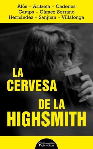 Cervesa de la Highsmith, la | 9788413032320 | Varios autores