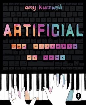 Artificial. Una historia de amor | 9788419409928 | Kurzweil, Amy