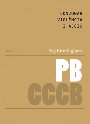 Conjugar violència i acció // Conjugating violence and action | 9788409688104 | Birmingham, Peg