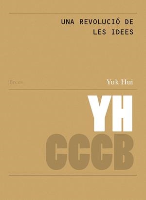 Revolució de les idees, una // A revolution of ideas | 9788409688128 | Hui, Yuk