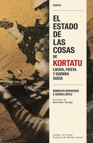 Estado de las cosas de Kortatu, el | 9788483813010 | Herreros, Roberto/López, Isidro