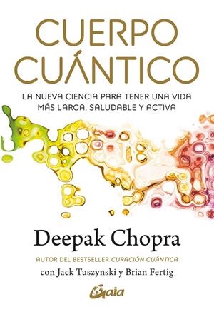 CURACIÓN CUÁNTICA | 9788411081290 | Chopra, Deepak