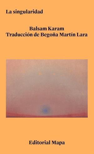 Singularidad, la | 9788412678260 | Karam, Balsam