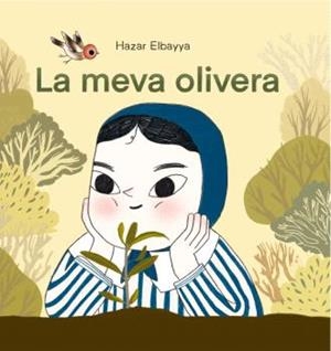 Meva olivera, la | 9788410408234 | Hazar Elbayya