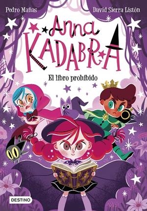 Libro prohibido, el (Anna Kadabra 16) | 9788408303985 | Mañas, Pedro/Sierra Listón, David