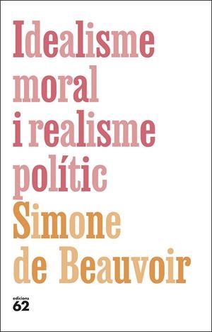Idealisme moral i realisme polític | 9788429782615 | De Beauvoir, Simone