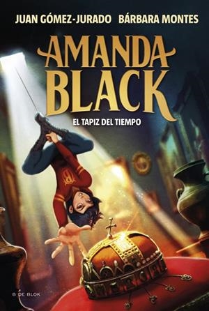 Tapiz del tiempo, el (Amanda Black 12) | 9788410269859 | Gómez-Jurado, Juan/Montes, Bárbara