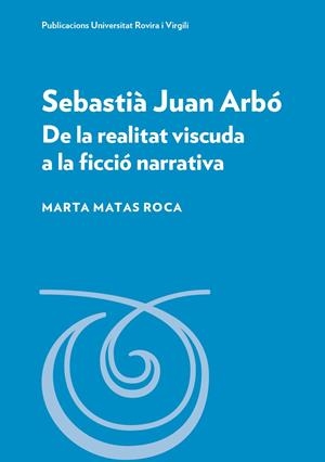 Sebastià Juan Arbó | 9788413651934 | Matas Roca, Marta