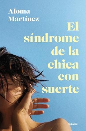 Síndrome de la chica con suerte, el | 9788425367373 | Martínez, Aloma